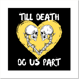 Till Death Do Us Part Skeleton/Skull Yellow Heart Posters and Art